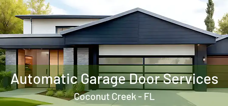  Automatic Garage Door Services Coconut Creek - FL