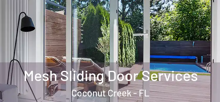  Mesh Sliding Door Services Coconut Creek - FL