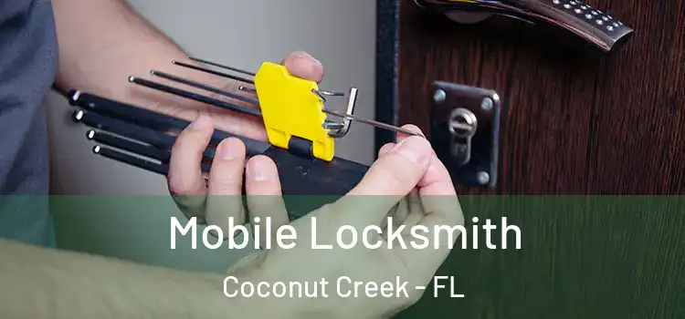  Mobile Locksmith Coconut Creek - FL