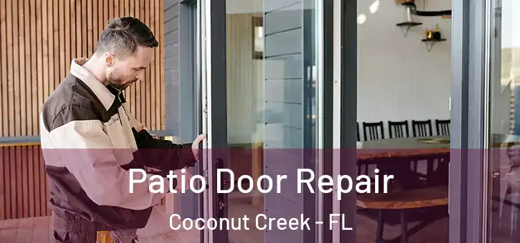  Patio Door Repair Coconut Creek - FL