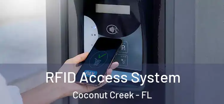  RFID Access System Coconut Creek - FL